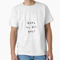 Geht es dir gut? | Minimalist Style | Handwritte Made in USA/AUS T-Shirt S-2XL