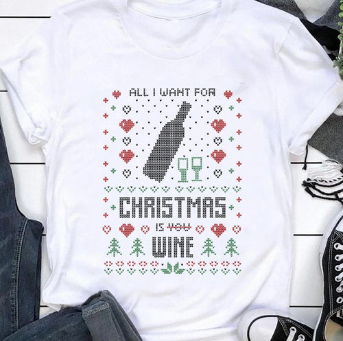 All I want For Christmas Is Wine Shirt, Funny Christmas Shirt S-5XL Q8748