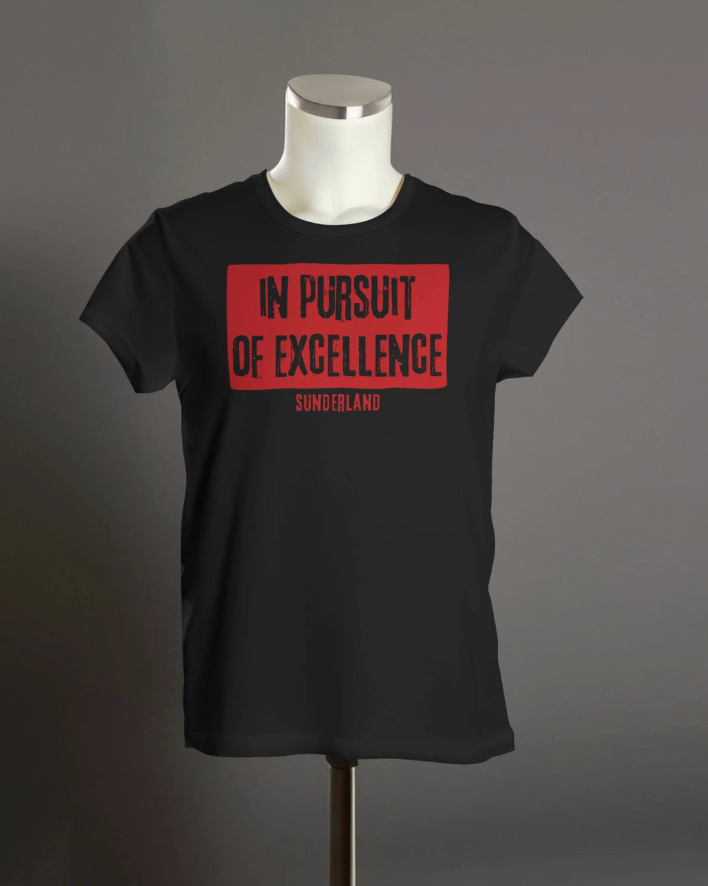 IN PURSUIT OF EXCELLENCE T-Shirt | Sunderland Mackems Black Cats Tyne Wear Roker