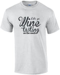 Let's Go Wine Tasting On The Couch - Funny Wine T-shirt