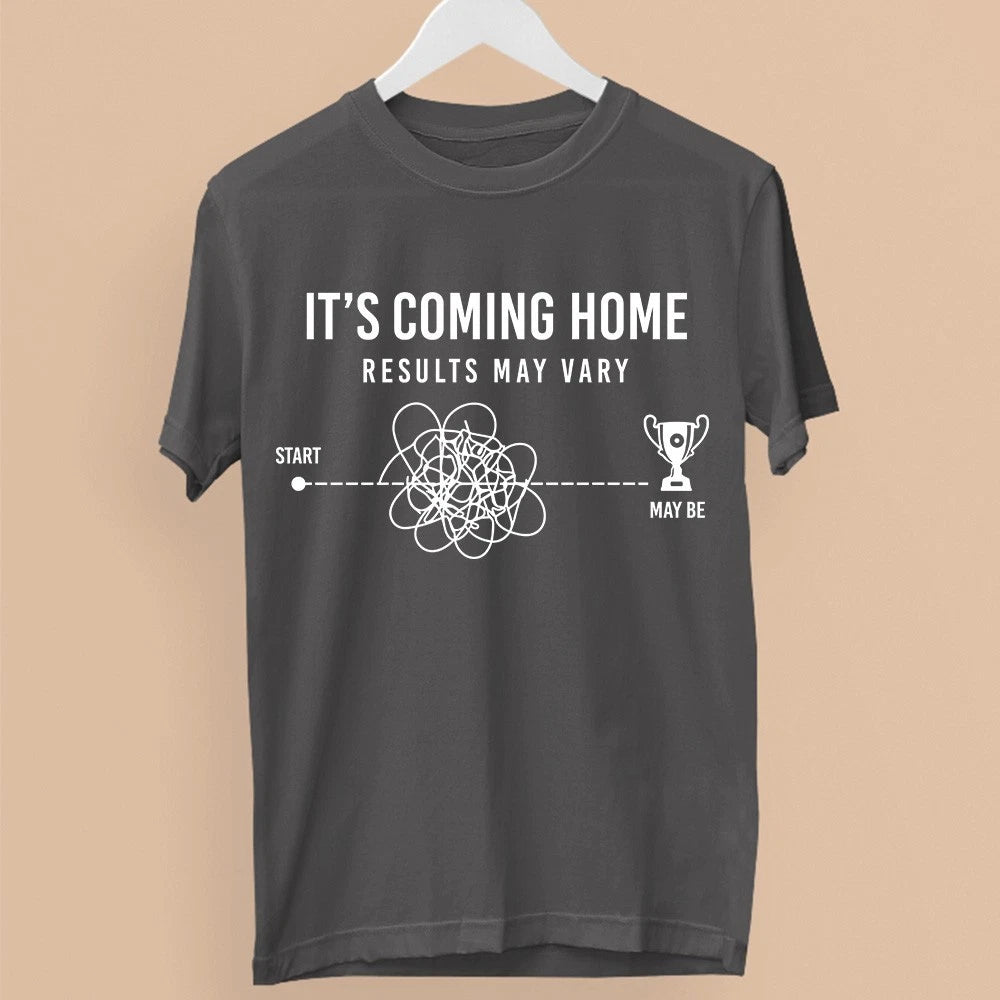 Its Coming Home Results May Vary T-Shirt Funny Soccer Football Fan Gift