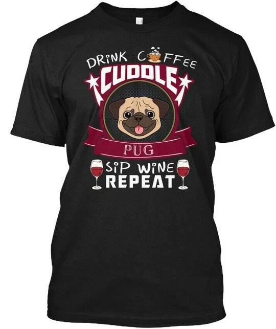 Drink Coffee Cuddle Pug S T-Shirt Made in the USA Size to 5XL