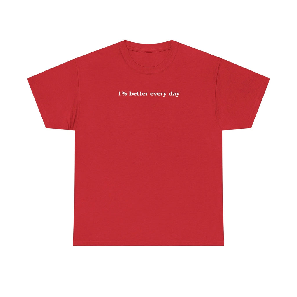 1% better every day - white  - Shirt
