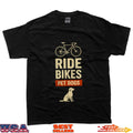 Ride Bikes Pet Dogs Bicycle Cycling Biking Dog Lover T-Shirt