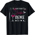 I Got That Josh Wine In Me Funny T-Shirt