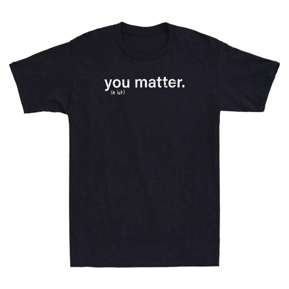 You Matter Kindness Funny Quote Saying Gift Vintage Men's Short Sleeve T-Shirt