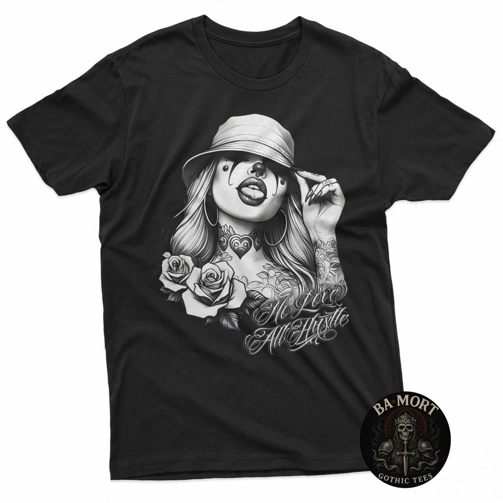 No Love All Hustle Chicana Payasa Tattoo Chicano Art Chola Joke T-Shirt