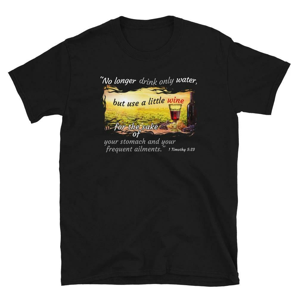 Wine For Ailments Unisex T-Shirt