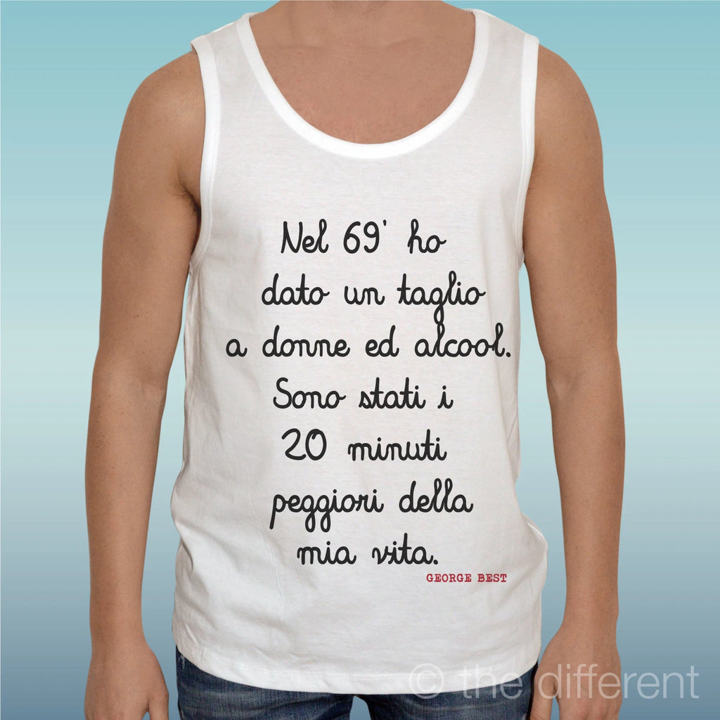 Canotta T-Shirt " George Best Sentence Alcohol " Gift Idea