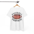 Football is my therapy Football Lover T-Shirt - Perfect Tee for Football Fans