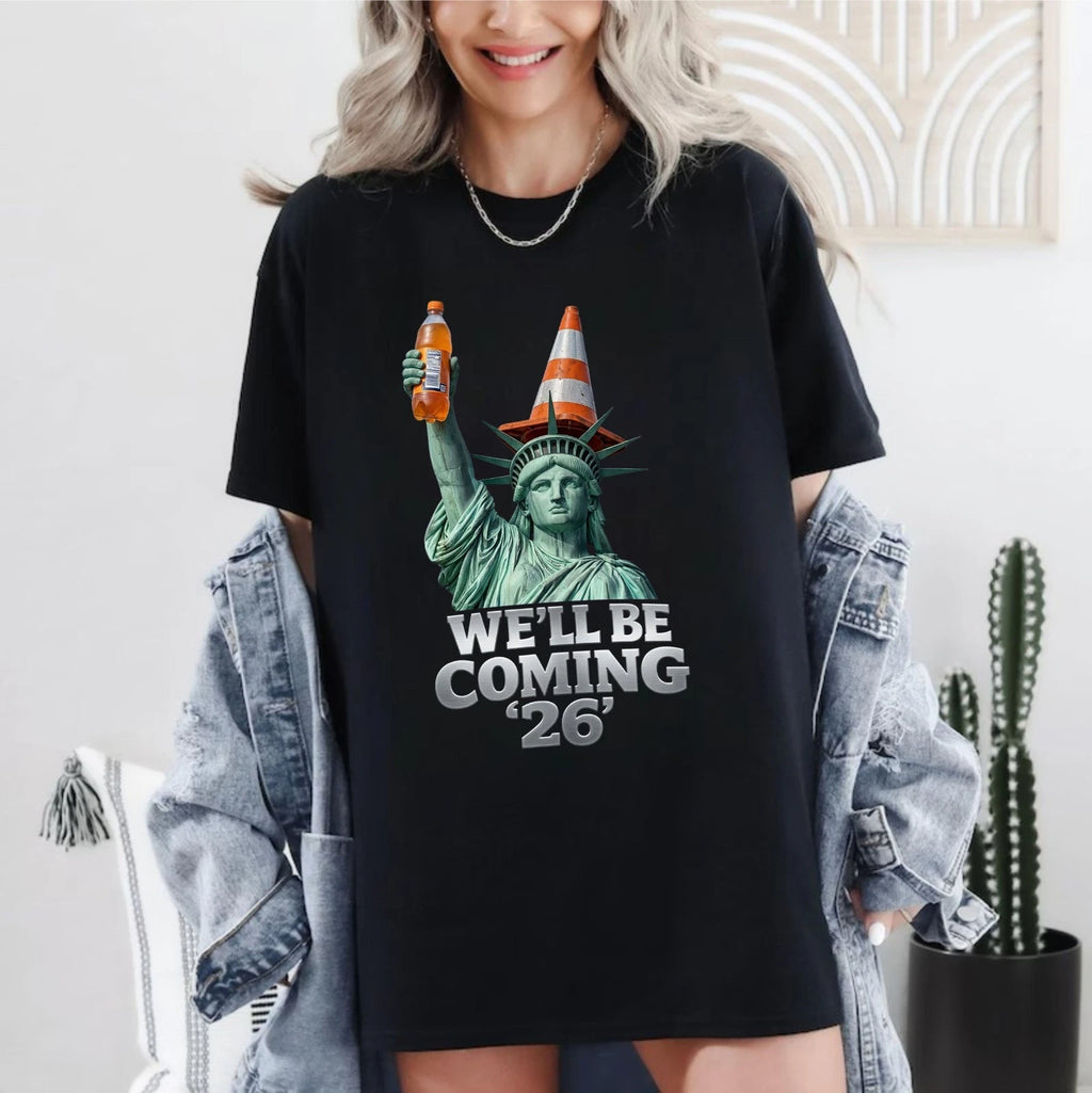 We’ll Be Coming 26 T-Shirt - Football Fan 2026 Tee - Sports Lover Gift Top