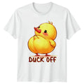 Duck Off T-Shirt Kawaii Cute Pun Humor Sarcasm Birthday Gift For Him And Her