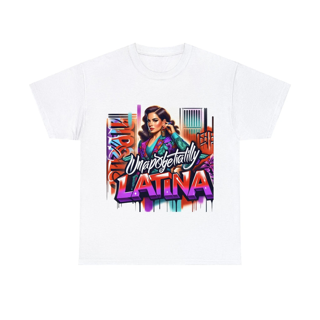 Vibrant Unapologetically Latina - Modern Sleek T-Shirt with Empowering Design