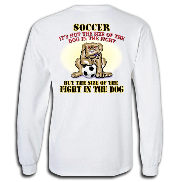 Soccer Fight in Dog T-Shirt Jersey Long Sleeve or Short Sleeve New Youth & Adult