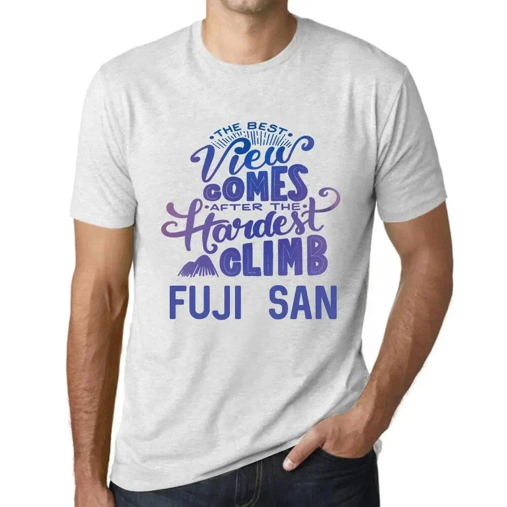 Men's Graphic T-Shirt The Best View Comes After Hardest Mountain Climb Fuji-San