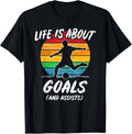 Funny Soccer Life is about Goals Gift: Mens & Womens Gift Unisex T-Shirt