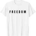 Freedom Black Text Minimalist Design,Bold Typography Graphic T-Shirt