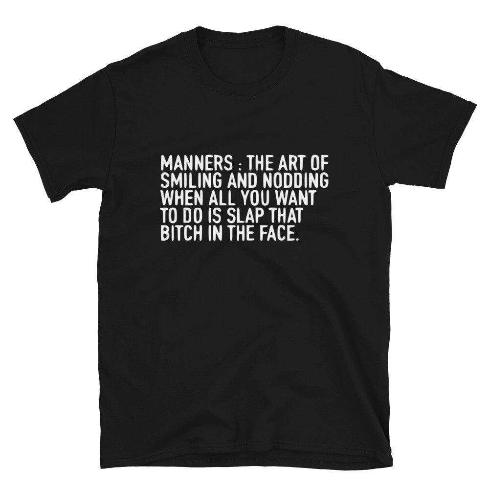 MANNERS Joke Gift Classic Fit TShirt