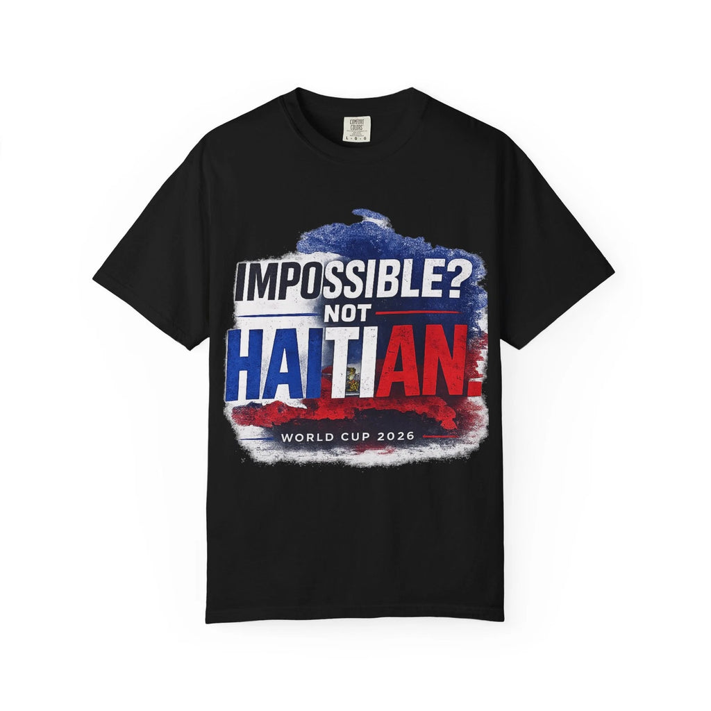 Impossible That's Not Haitian T Shirt Haiti World Cup 2026 Soccer Fan Tee