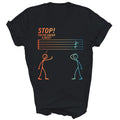 Music Teacher Stop You Are Under A Rest Unisex Shirt Gift
