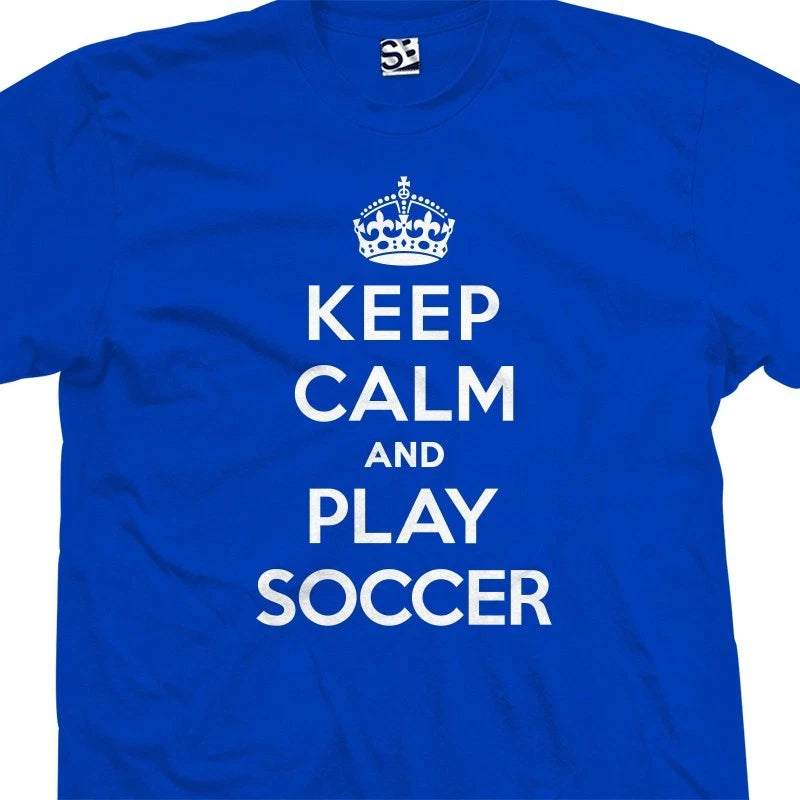 Keep Calm and Play Soccer Shirt | I Son Play Most Sizes Colors Available