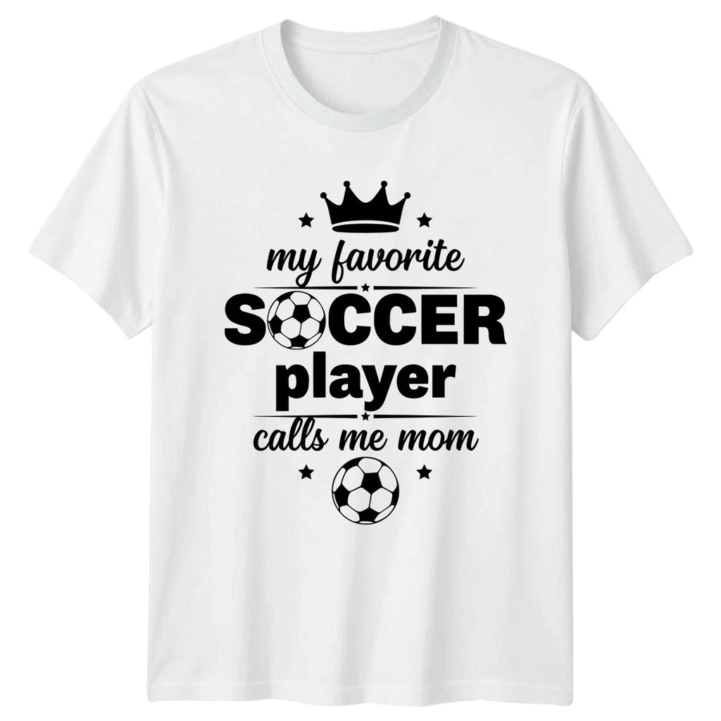 My Favorite Soccer Player Calls Womens T-Shirt Soccer Mom Soccer Gift For Her