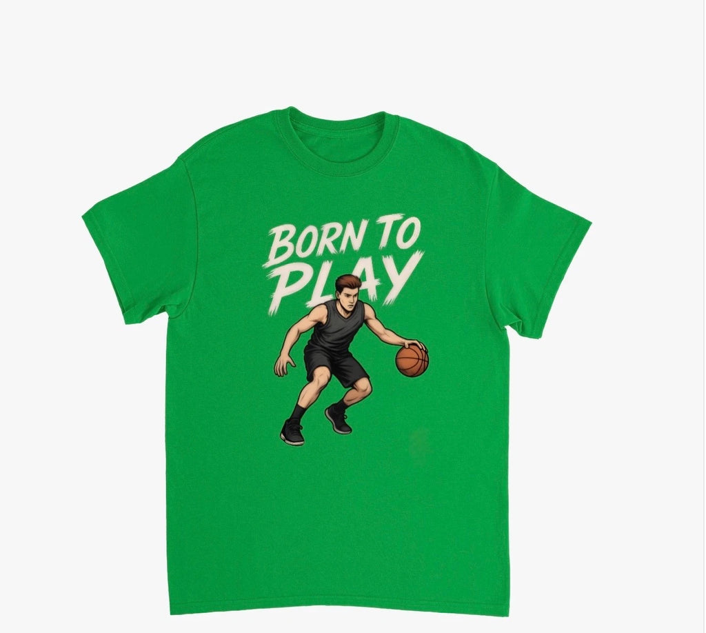 Born to Play Basketball T-shirt