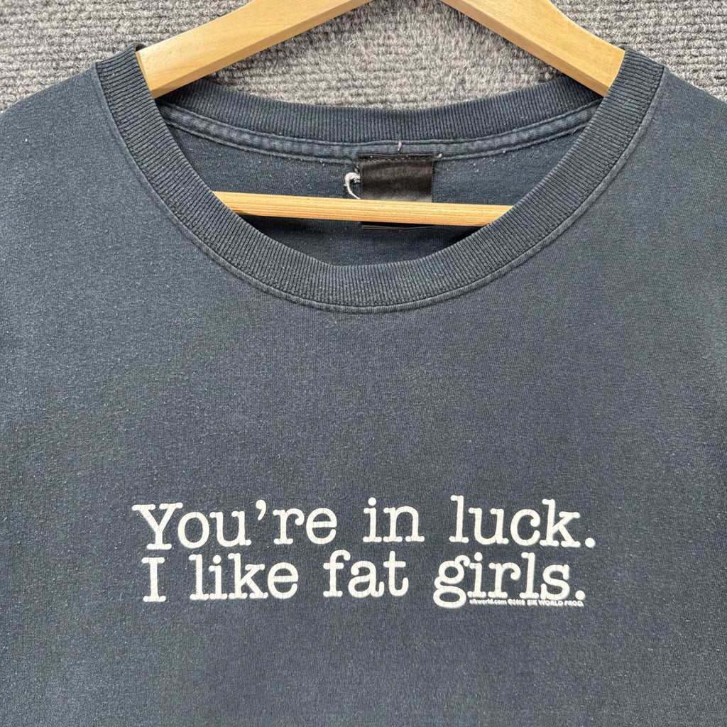 Vintage Funny Quote Shirt Mens 2XL Black Y2K Sik World Skate Luck Fat Girls USA