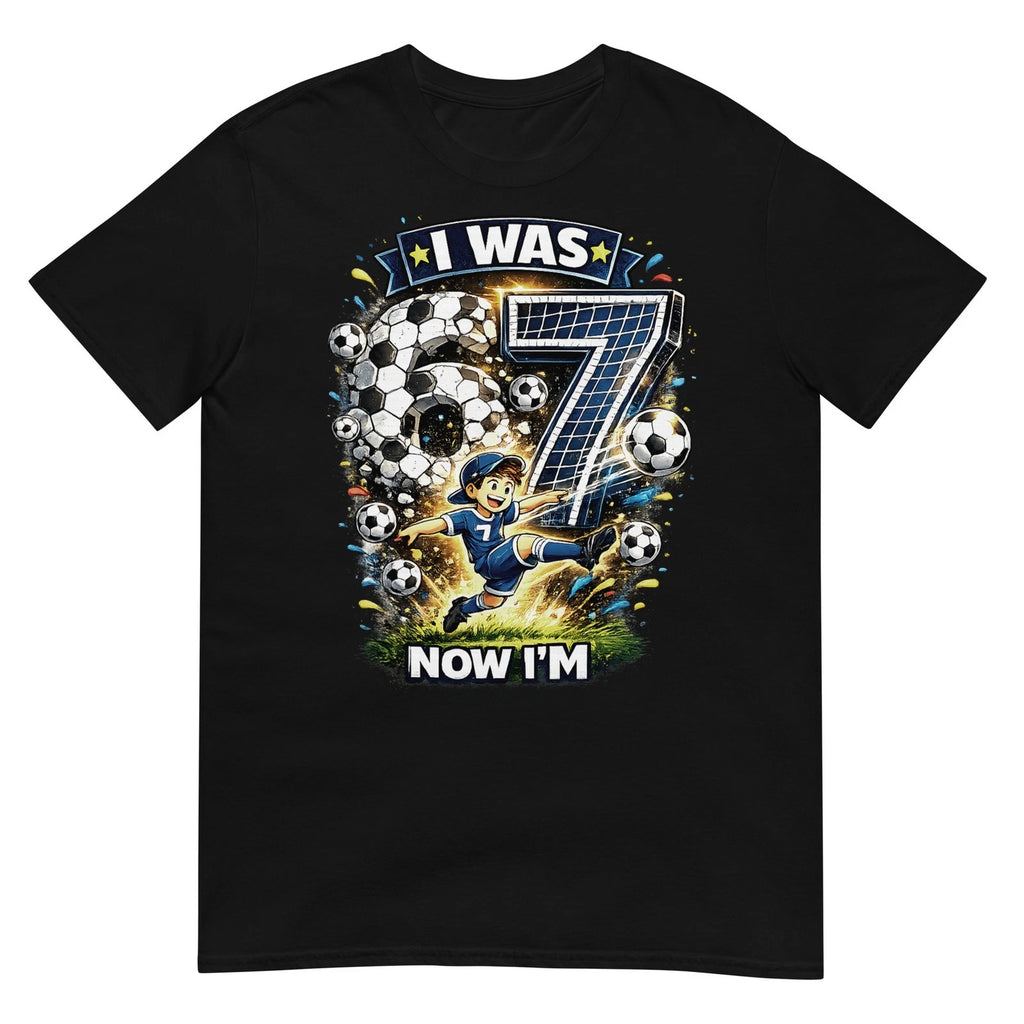 I was 6 Now I'm 7 Six Seven Soccer 67 Funny Birthday Boys T-Shirt