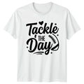 Tackle The Day Womens T-Shirt Game Day American Football 2026 Birthday