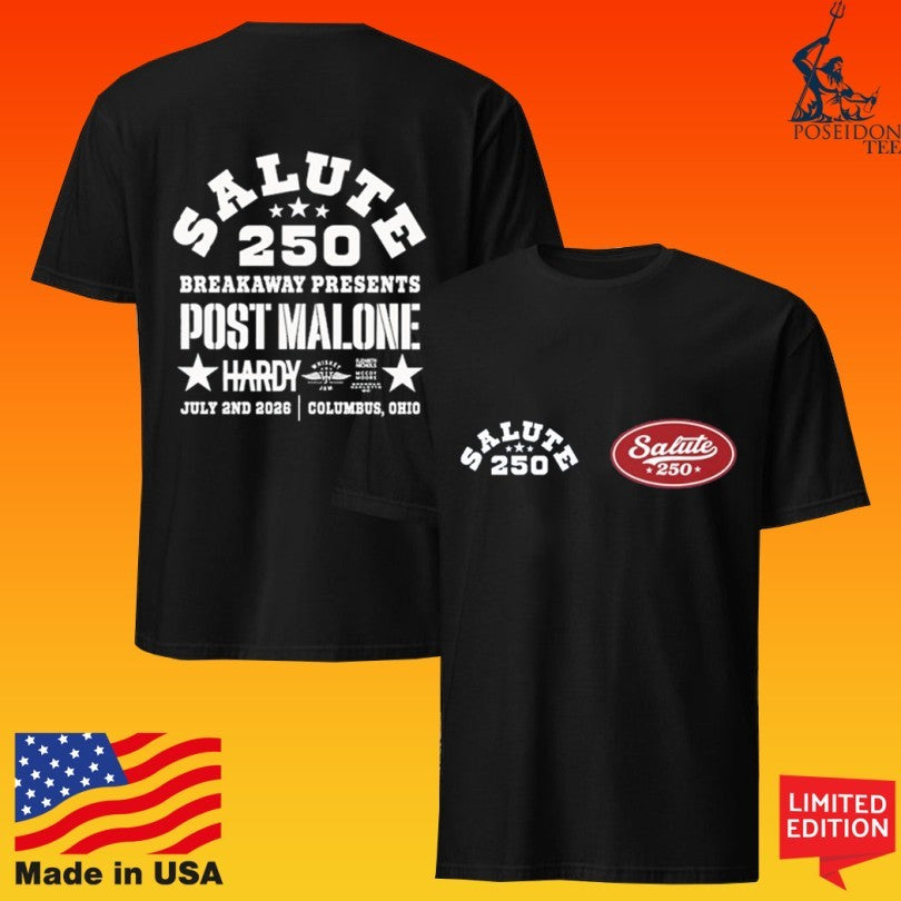 Salute 250 Breakaway Presents Post Malone Event 2026 T-shirt