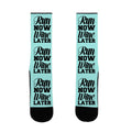 Run Now Wine Later Socks