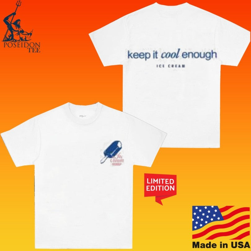 Txt The Cream Keep It Cool Enough Ice Cream No Labels Part 02 T-shirt