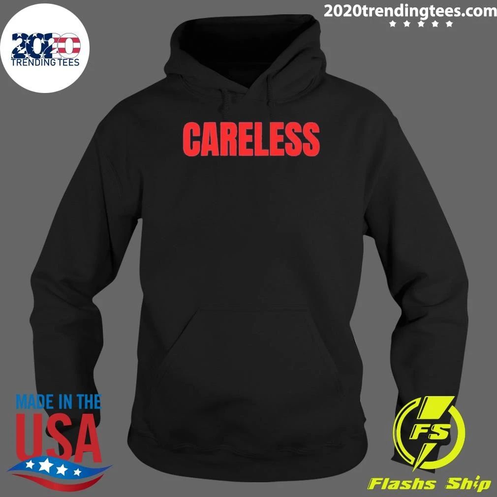 Careless Tee Shirt