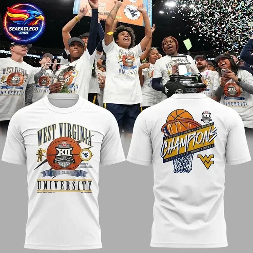 West Virginia Mountaineers Big 12 Women’s Basketball Tournament Champions 2026 Two Sided Shirt