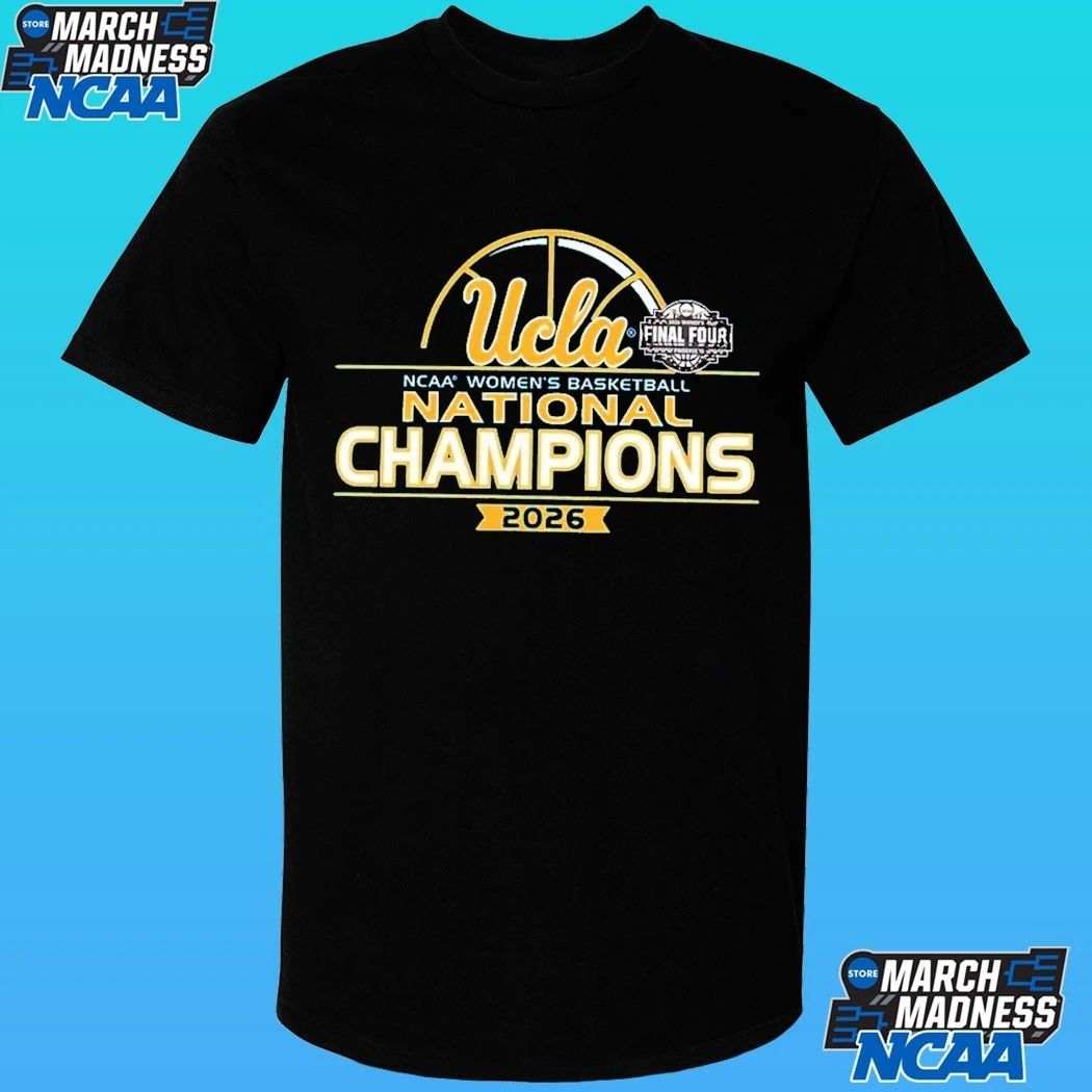 Adult 2026 Women’s Basketball National Champions Ucla Bruins Shirt