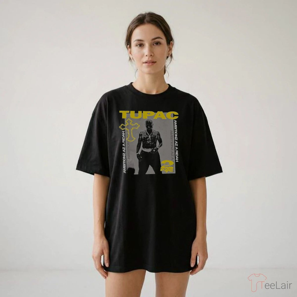Ambitionz Az A Ridah Tupac Shakur Oversized T-Shirt