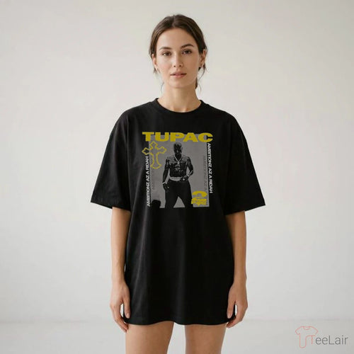 Ambitionz Az A Ridah Tupac Shakur Oversized T-Shirt