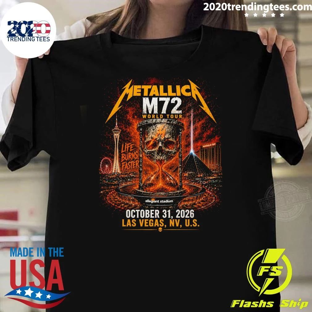Metallica M72 World Tour Life Burns Faster October 31, 2026 Las Vegas, NV, U.S. Shirt