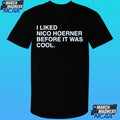 I Liked Nico Hoerner Before It Was Cool Shirt