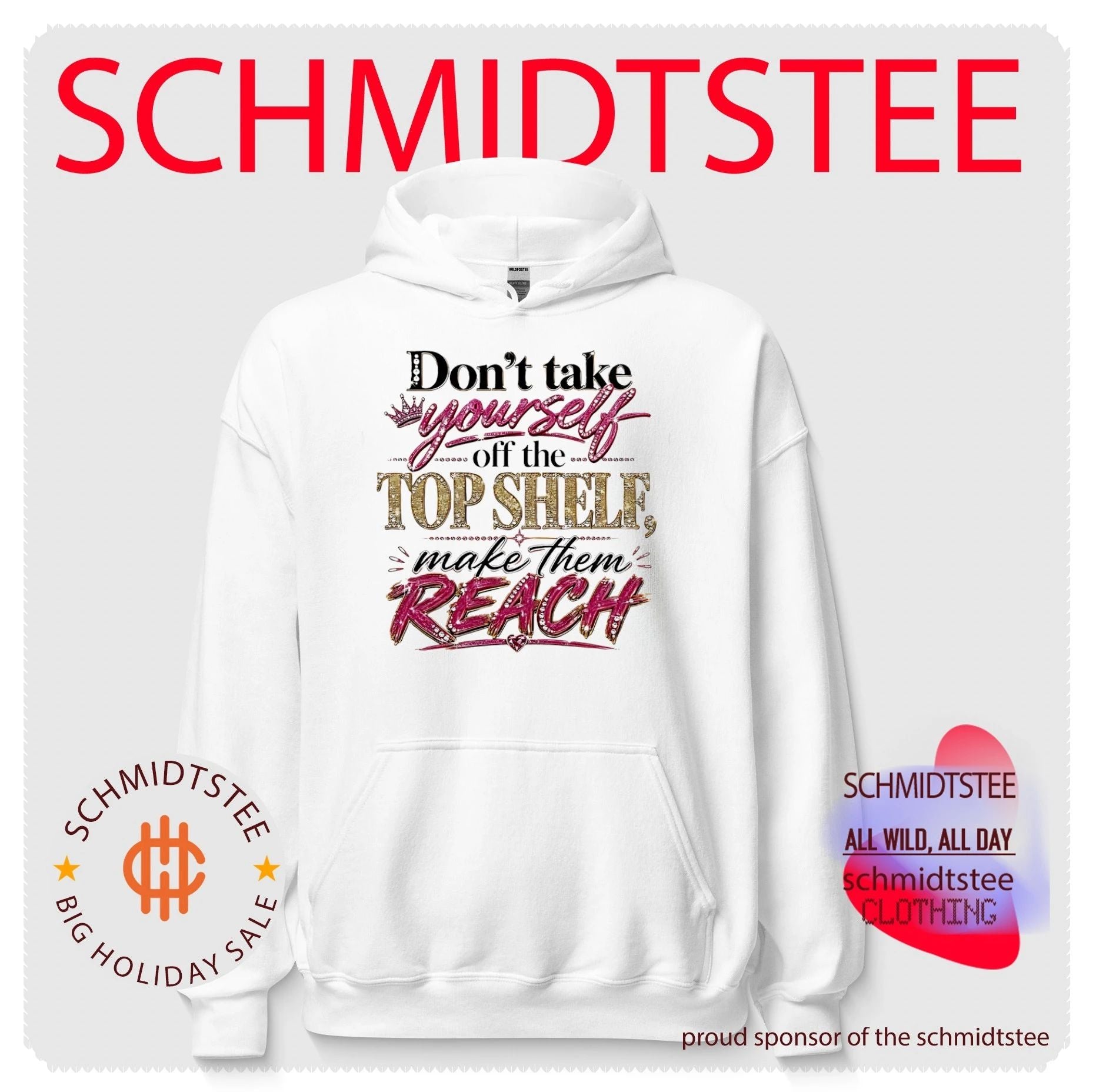 Don’t take yourself off the top shelf make them reach shirt