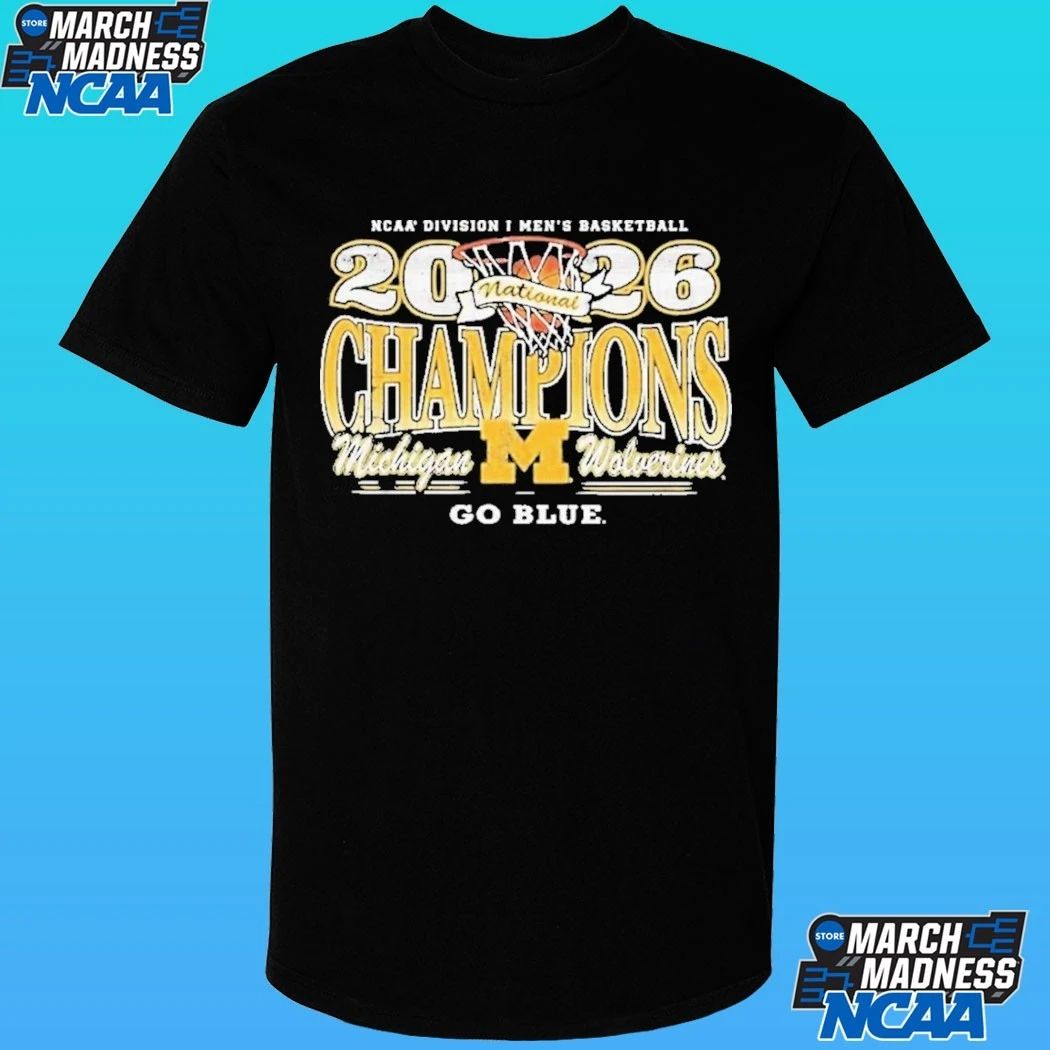 Michigan Wolverines Ncaa Division I Men’s Basketball Champions 2026 Go Blue Hoop Shirt