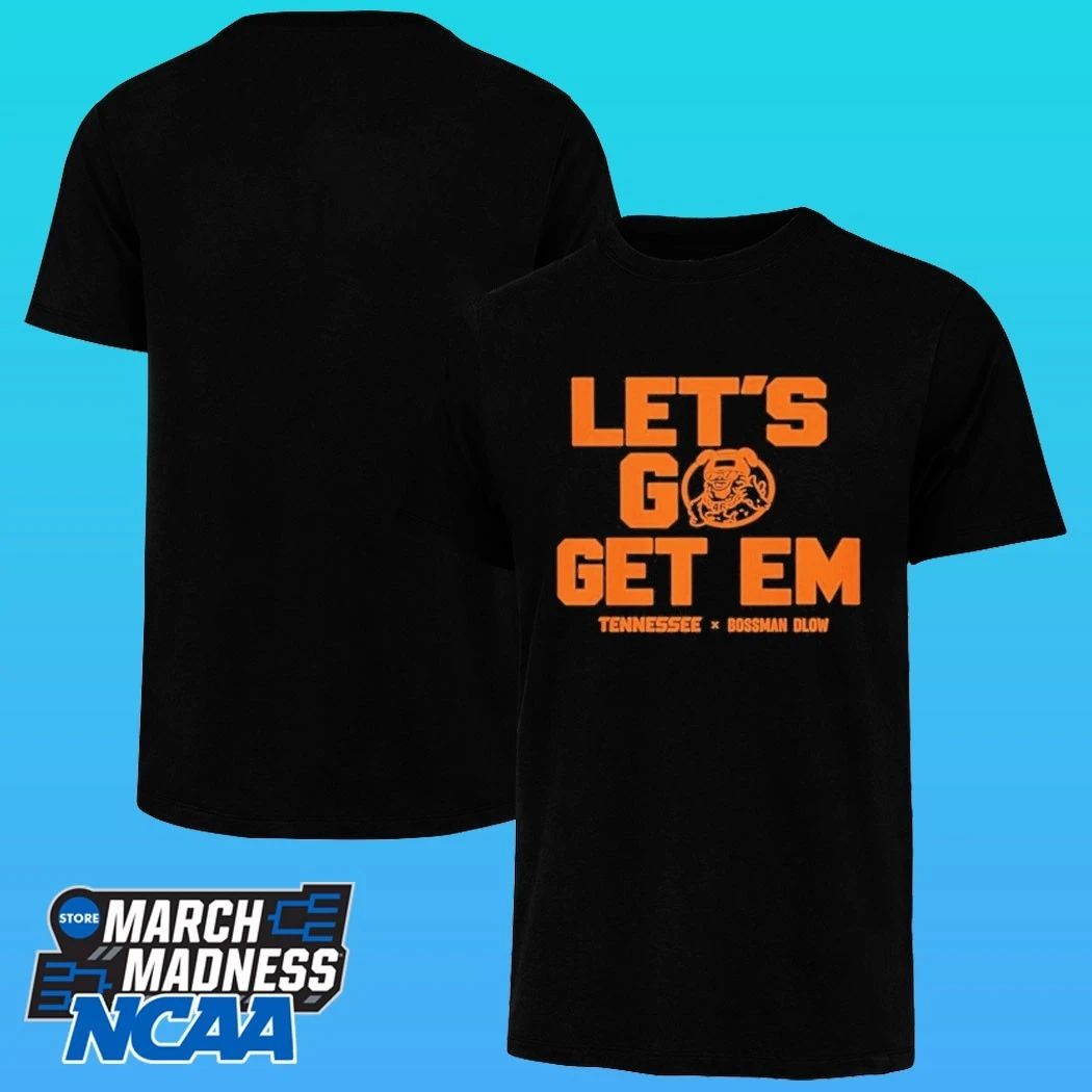 Let’s Go Get Em Tennessee Bossman Dlow Shirt