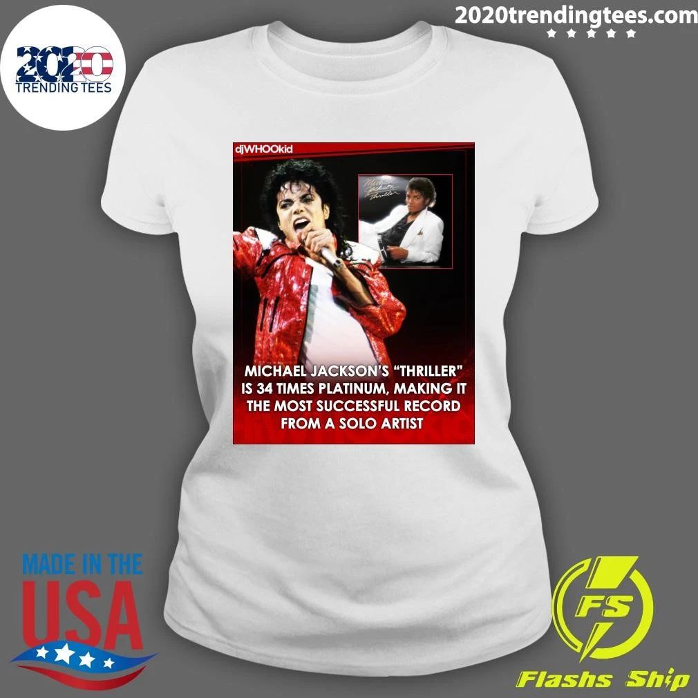 Michael Jackson’s Thriller Is 34 Times Platinum, Making It The Most Successful Record From A Solo Artist Shirt