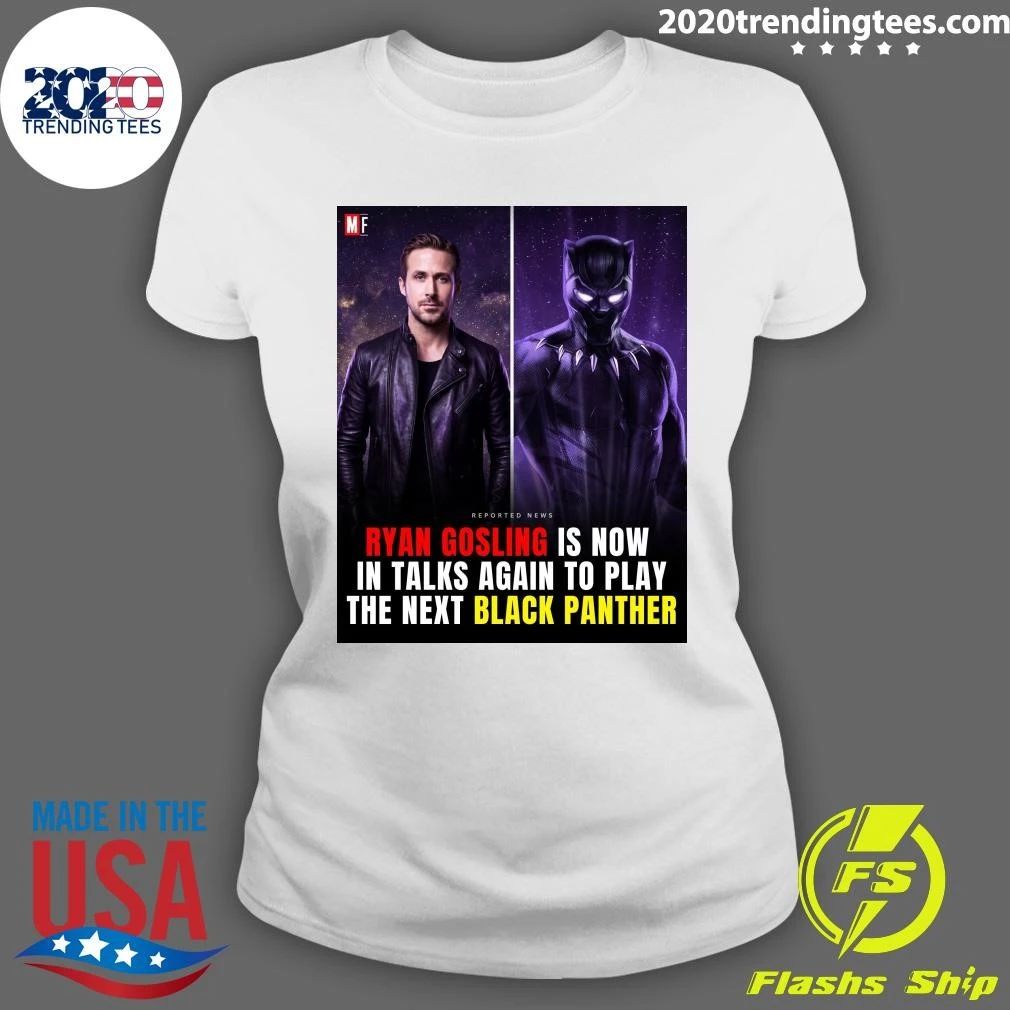 Ryan Gosling Is Now In Talks Again To Play The Next Black Panther Shirt