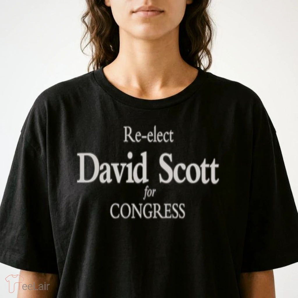 Re Elect David Scott For Congress Shirt