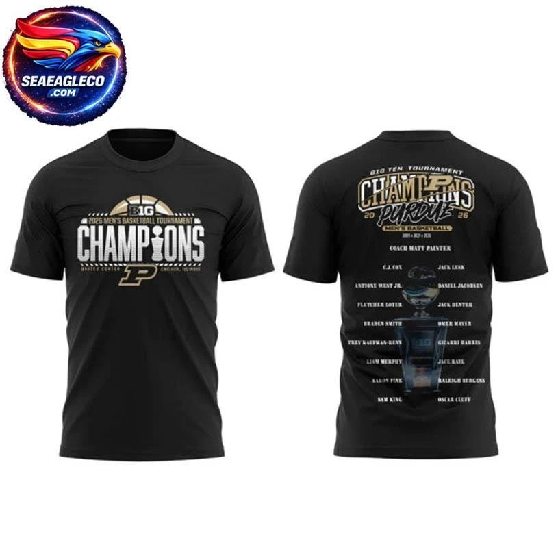 Purdue Boilermakers Big Ten Men’s Basketball Tournament Champions 2026 V2 Two Sided Shirt