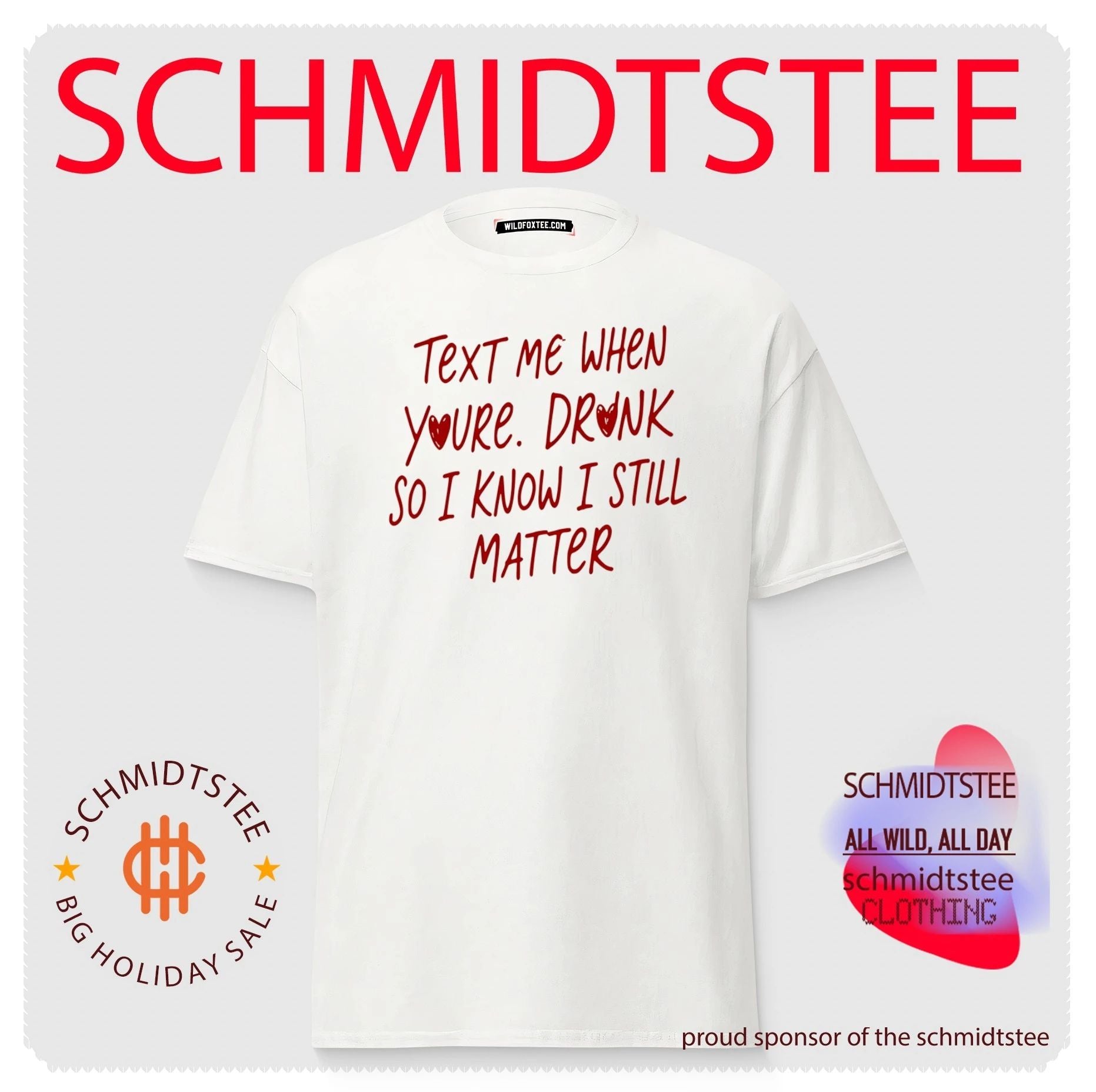 Text Me When You’re Drunk So I Know I Still Matter shirt