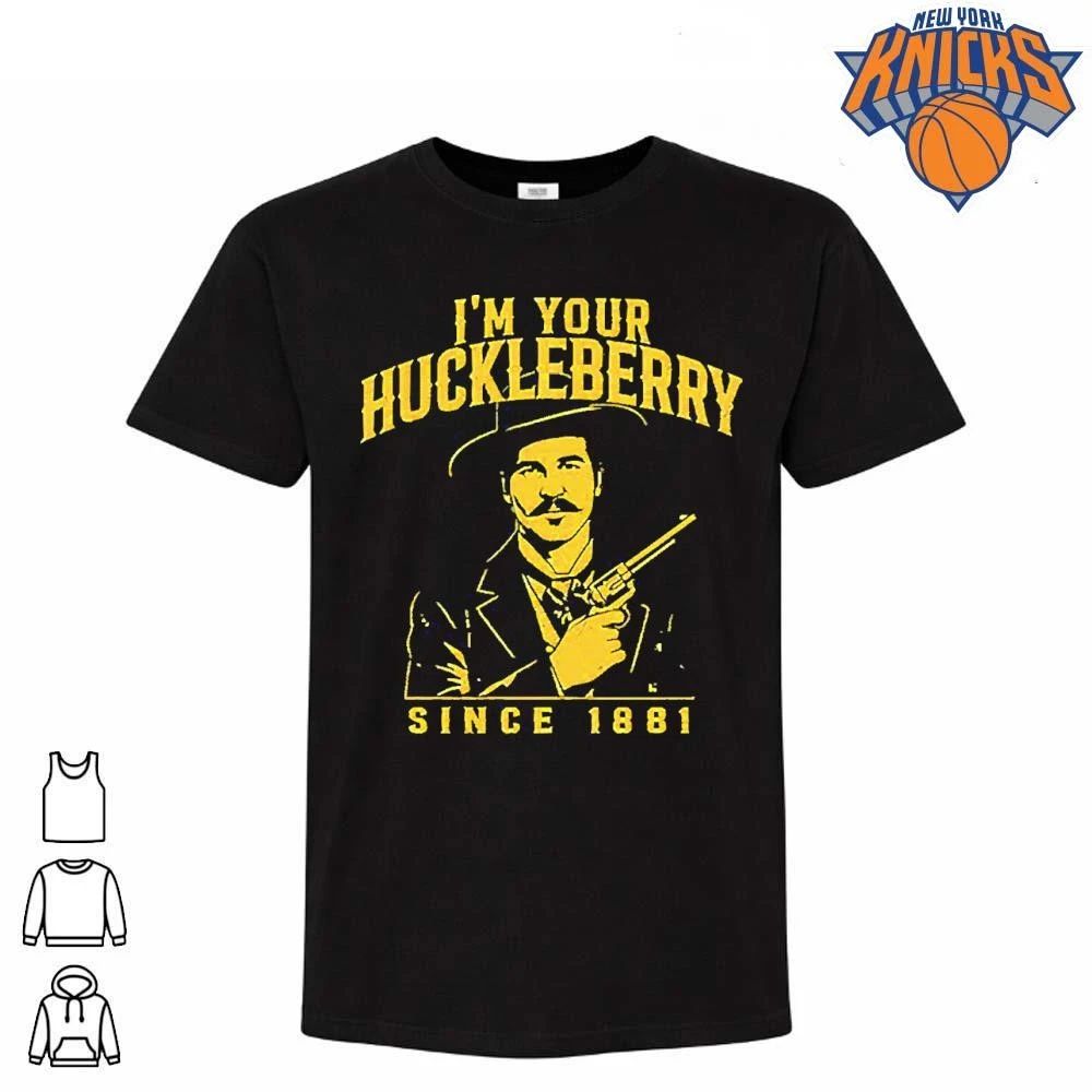 I’m Your Huckleberry Since 1881 Doc Holliday Shirt