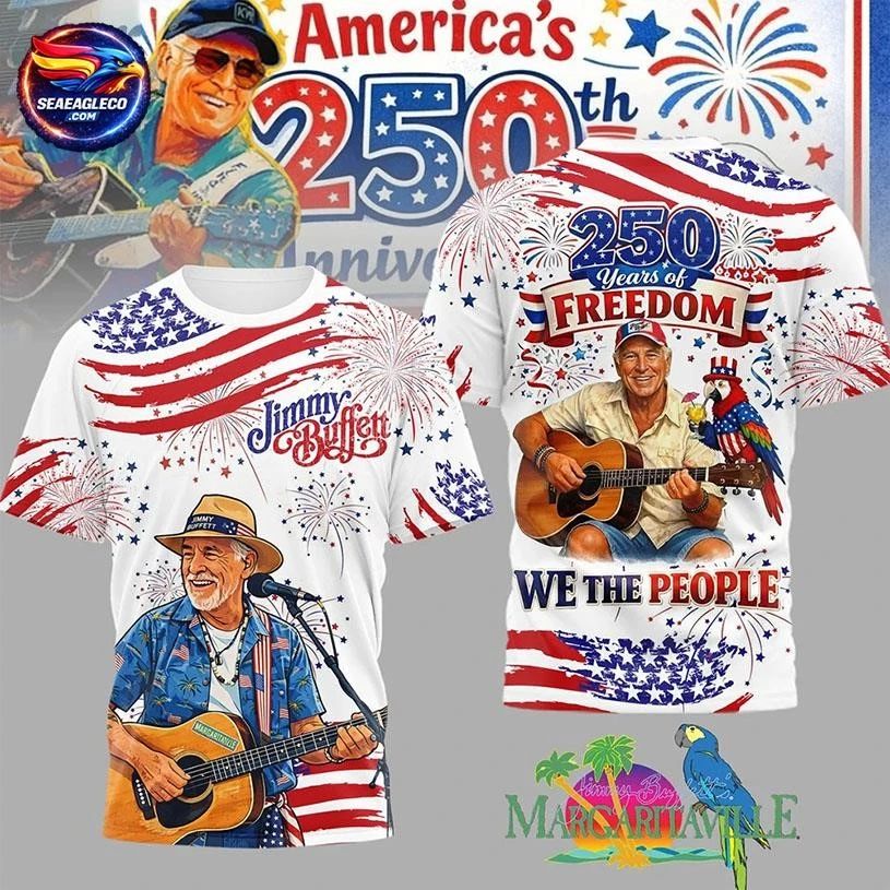 Jimmy Buffett Margaritaville America 250Th Anniversary 250 Years Of Freedom TWo Sided Shirt